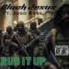 Black Jesus - Run It Up