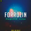 Niel No Beat - Forrózin Naquela Mesa