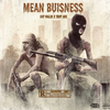 Kay Malik - Mean Buisness (feat. Tony Ave)