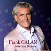 Frank Galan - Bella Ciao, Mi Amor