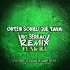 DJ BN TORVIC - ONTEM SONHEI QUE TAVA NO SERTÃO - REMIX FUNK RJ