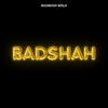 Badmash WRLD - Badshah