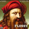 Chris Marlow - Flossy