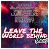 Axwell - Leave the World Behind (Edit)