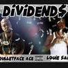 Bulletface Ace - Dividends (feat. Louie Sace)