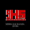 Dj Hs Da Stl - MINHA GLK RAJADA