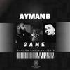 Ayman B. - Game (feat. Wandam & Brockmaster B.)
