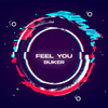 Buker - Feel You (Radio Edit)