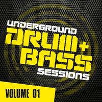 Underground Drum & Bass Sessions Vol 1