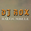 DJ Rox - Baloumbelé