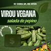 DJ CHRIS SP - Virou Vegana - Salada de Pepino
