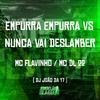 DJ João Da 17 - Empurra Empurra Vs Nunca Vai Deslamber