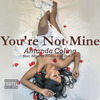 Amanda Coling - You're Not Mine (Remastered)