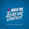 MC Maha - Baile do Federal District