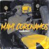 Melody Records International - Mami Coronamos (feat. Hairony)
