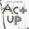 South3x - Act Up (feat. Fatboy Peso)