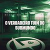 MC GW - O Verdadeiro Tuin do Submundo