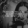 Gaullin - Fire in My Eyes