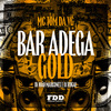 MC Tom da VG - Bar Adega Gold