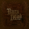 Bury Your Dead - House Of Brick