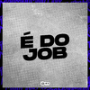 Mano DJ - É do Job