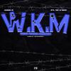 Godd Patron - W.K.M (feat. YK & NGY)