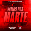 Mc Clay - Vamos pra Marte