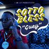 Sotto Bless - Guey