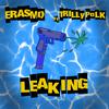 Erasmo - Leaking (feat. Trilly Polk)