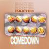 Baxter - Comedown