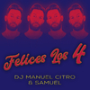 DJ Manuel Citro - Felices los 4