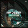 John Christian - The House Is Mine (Extended Mix)