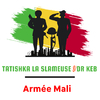 TATISHKA LA SLAMEUSE - Armée Mali