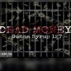 Gunna Syrup 127 - Dead Money