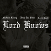 BoonDock Branded - Lord Knows (feat. ReUp Tha Boss & Cooli Booli)