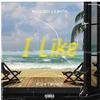 Roj - I Like (feat. Willie Ozee & B. Smyth)