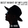 具俊晔 - Best Night Of My Life (Electro House Mix)