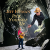 Jeff Hyman - Pick Yourself Up