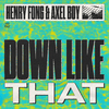 Henry Fong - Down Like That (Extended Mix)