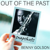 Benny Golson - Out of the Past (Snapshot - tenor sax solo)