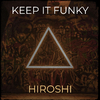 Hiroshi - Keep It Funky