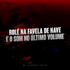 DJ ALLAN FIALHO - Rolé na Favela de Nave e o Som no Último Volume