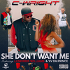 C-Wright - She Don't Want Me