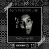 DJ Mel-A - No Pressure (Instrumentale)