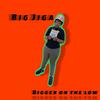 Big Jiga - Streets Talk