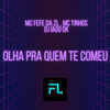 MC Fefe Da ZL - Olha pra Quem Te Comeu