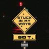 BigTEN - Stuck In My Ways