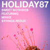 Holiday87 - Sweet Nothings (feat. Minke) [Strings Redux]