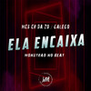 MC CR DA ZO - Ela Encaixa