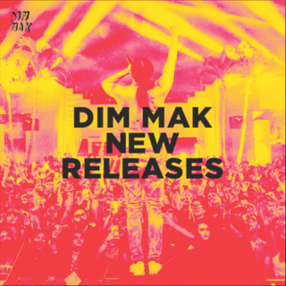 DIM MAK｜新曲发布合辑